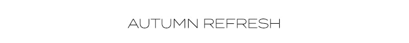 NEW SEASON REFRESH